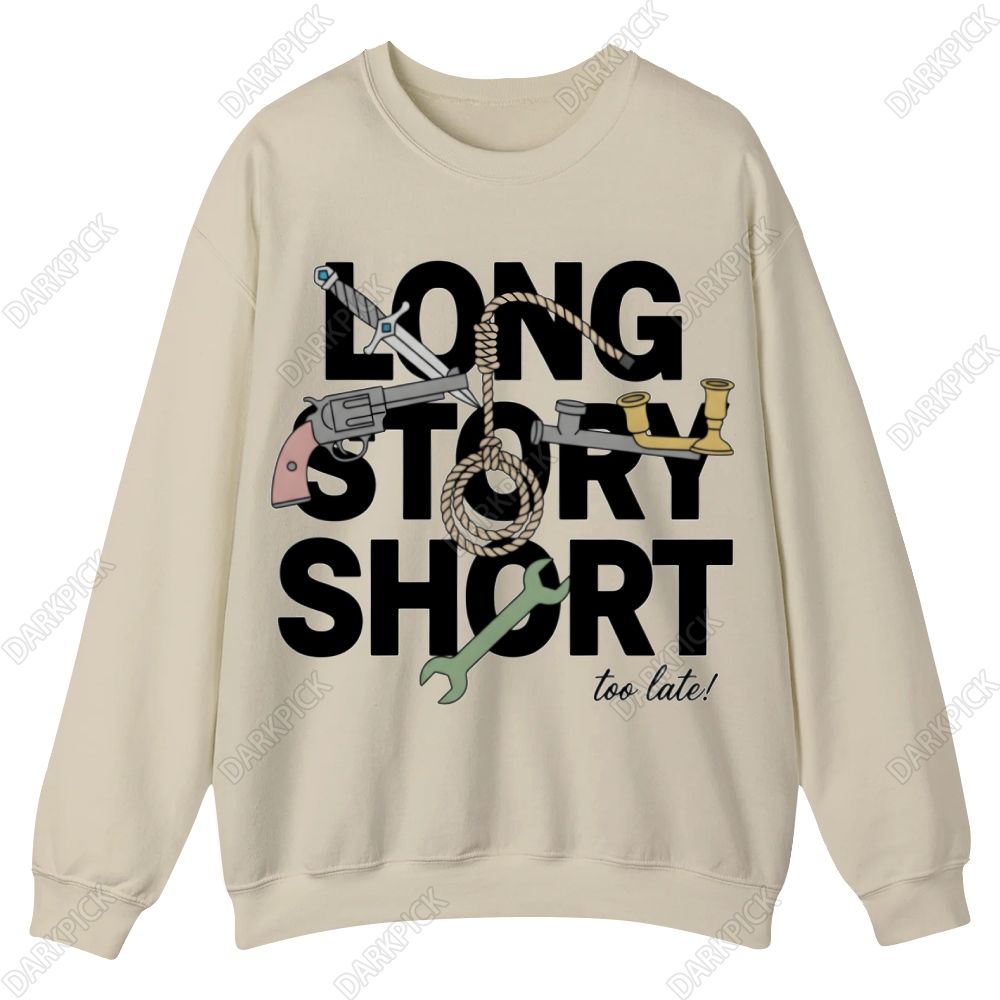 Long Story Short Casual Crewneck Sweatshirt
