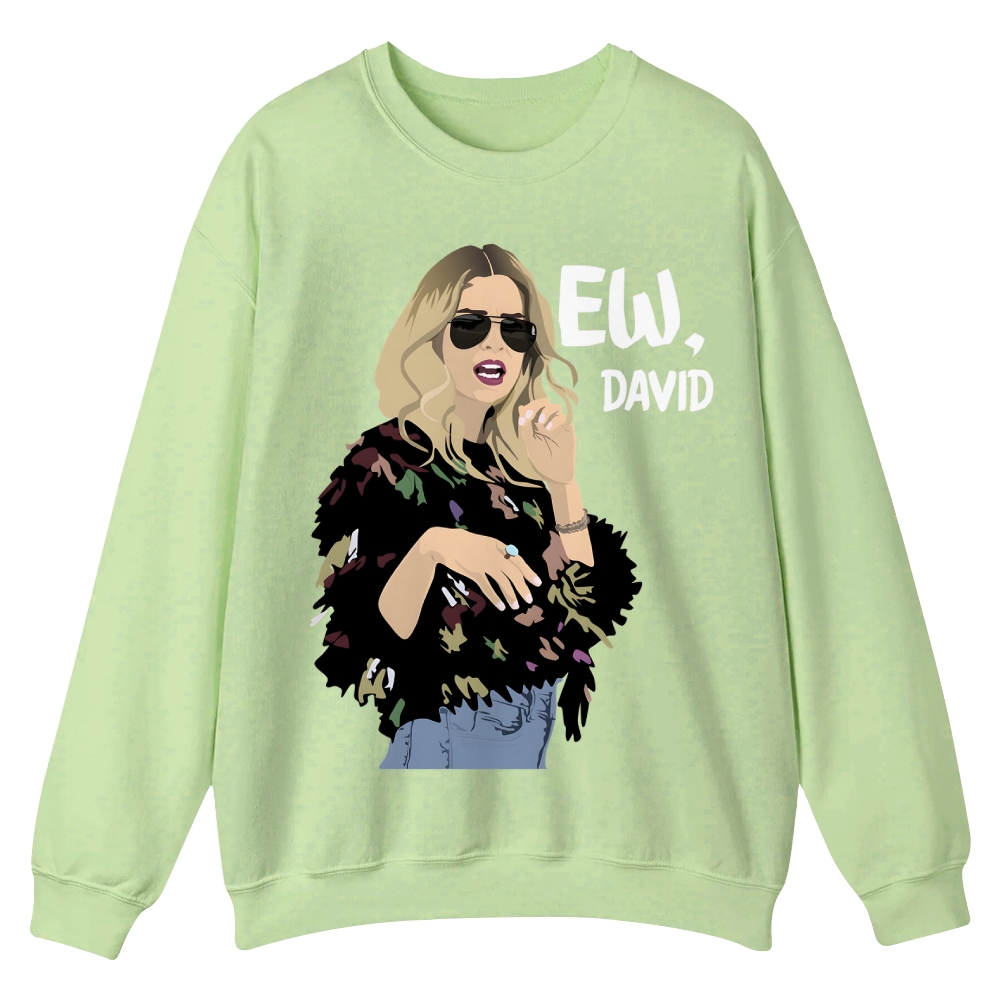 "Ew, David" Schitt's Creek TV Casual Crewneck Sweatshirt