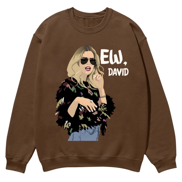 "Ew, David" Schitt's Creek TV Casual Crewneck Sweatshirt
