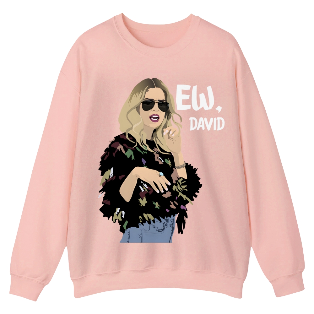 "Ew, David" Schitt's Creek TV Casual Crewneck Sweatshirt