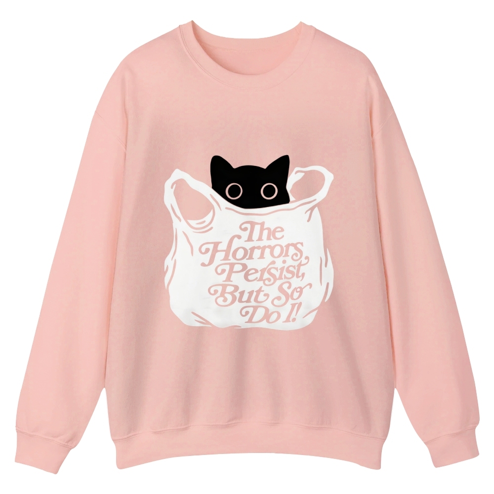 “The Horrors Persist But So Do I ”cat Casual Crewneck Sweatshirt