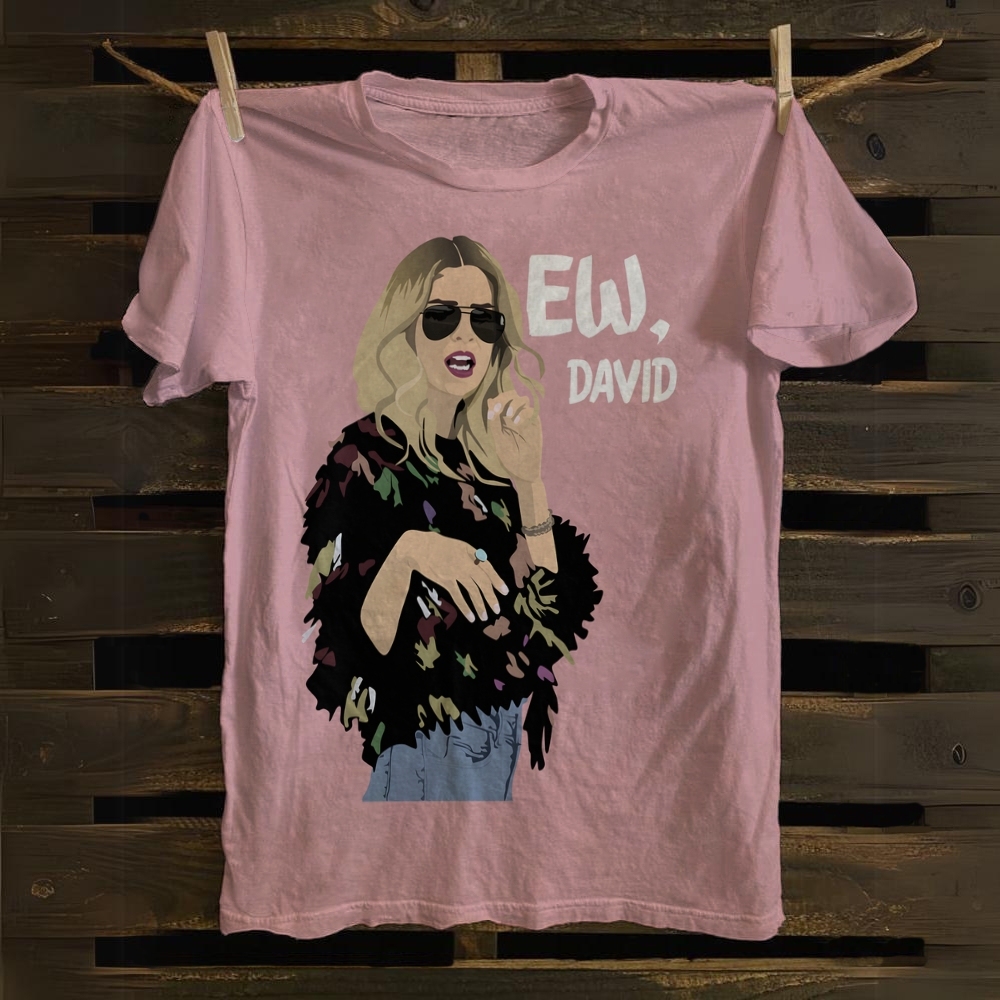 "Ew, David" Schitt's Creek TV Unisex T-Shirt