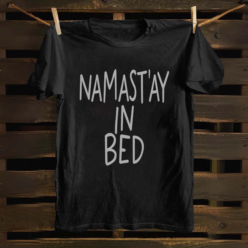 NAMAST'AY IN BED cotton T-shirt