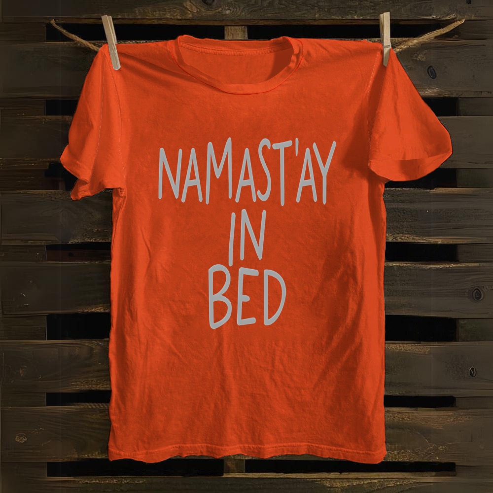 NAMAST'AY IN BED cotton T-shirt