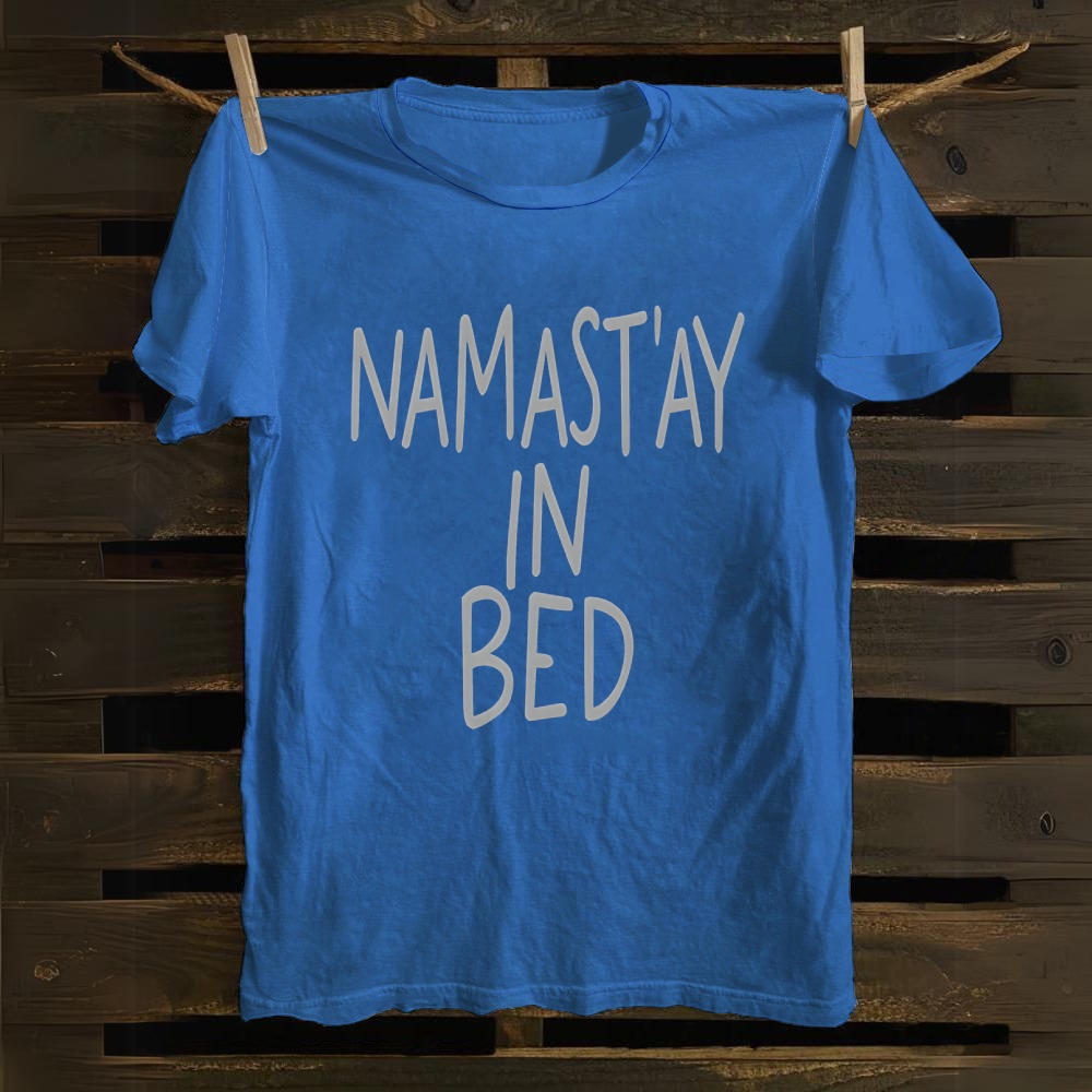 NAMAST'AY IN BED cotton T-shirt