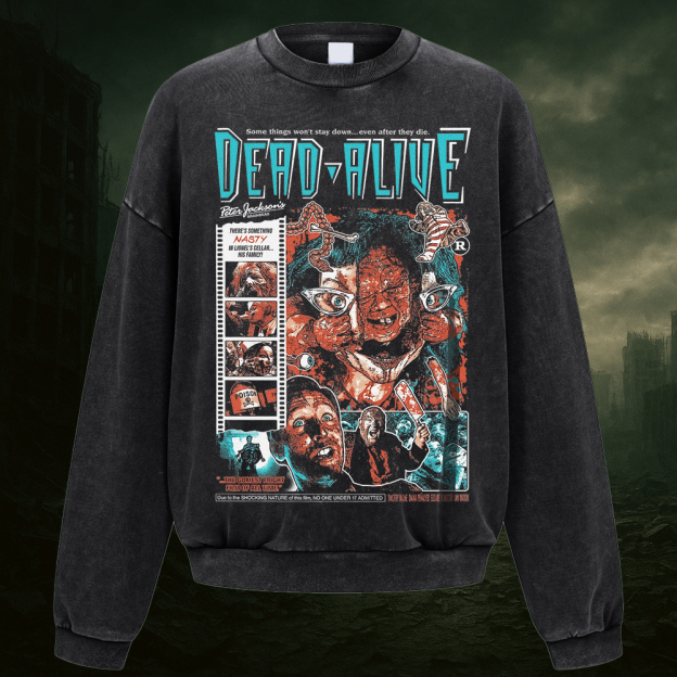 Dead Alive Sweatshirt