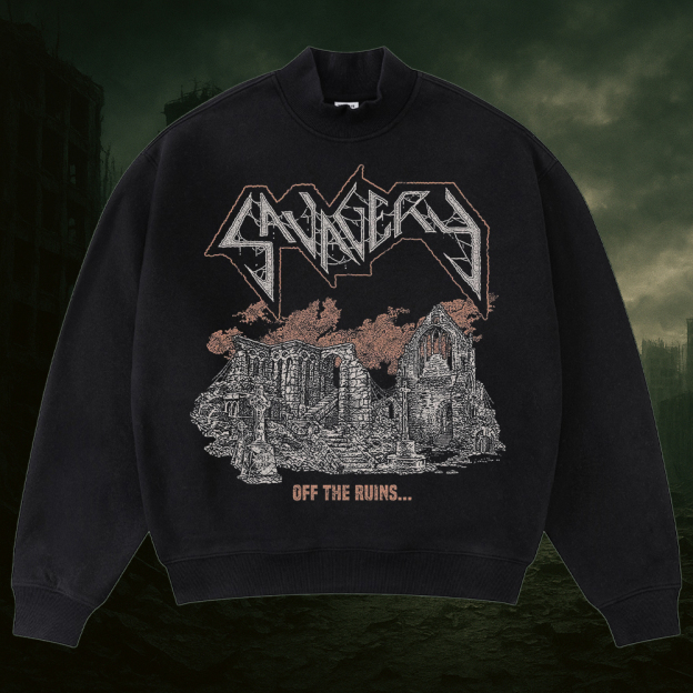 Savagery Off The Ruins... Sweatshirt