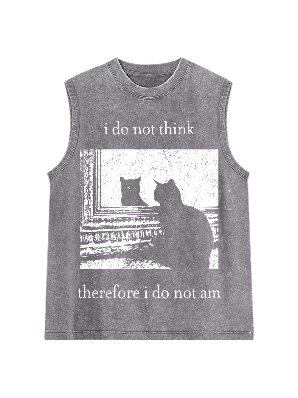I Do Not Think Therefore I Do Not Am Washed Tank Top
