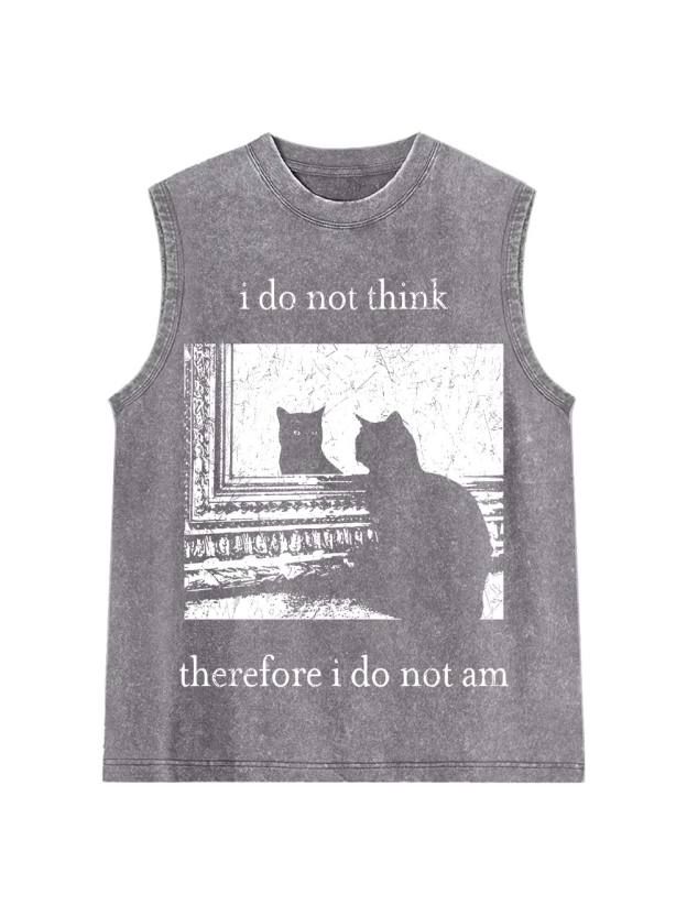 I Do Not Think Therefore I Do Not Am Washed Tank Top