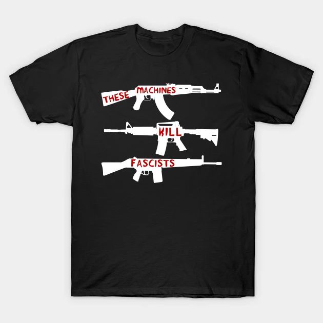 This Machine Kills Fascists cotton T-shirt