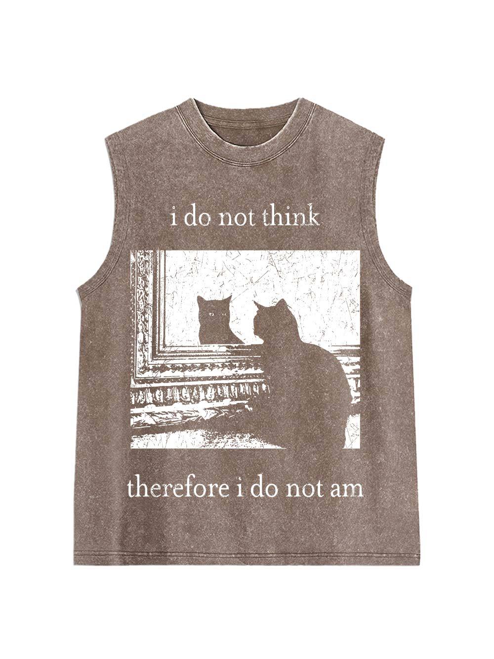 I Do Not Think Therefore I Do Not Am Washed Tank Top