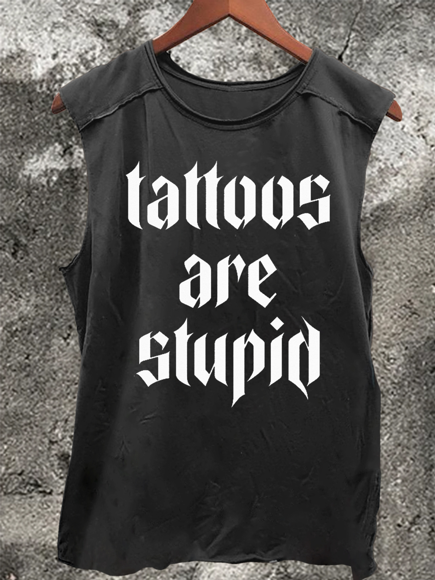Tattoo Are Stupid Vintage Print 100% Cotton Casual Tank Top