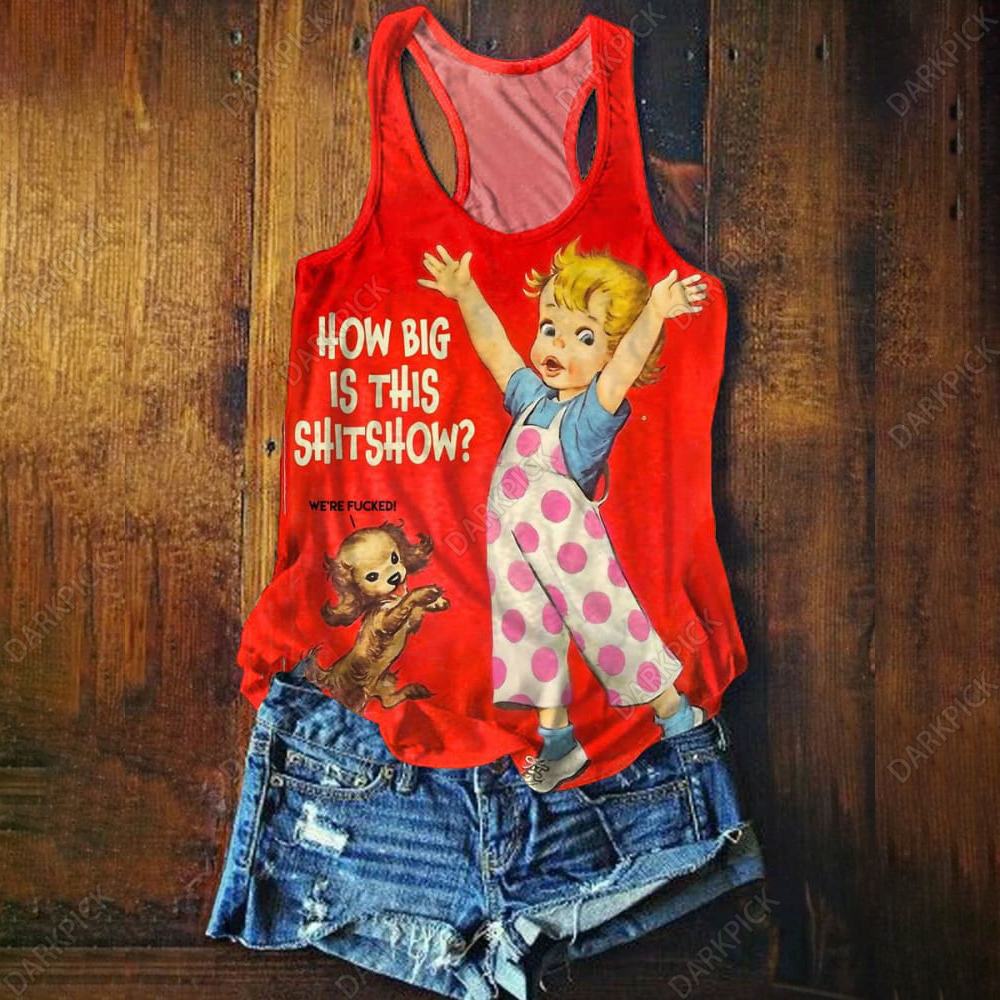 Women's Retro Funny Art Print How Big Is This Shitshow Casual Tank Top