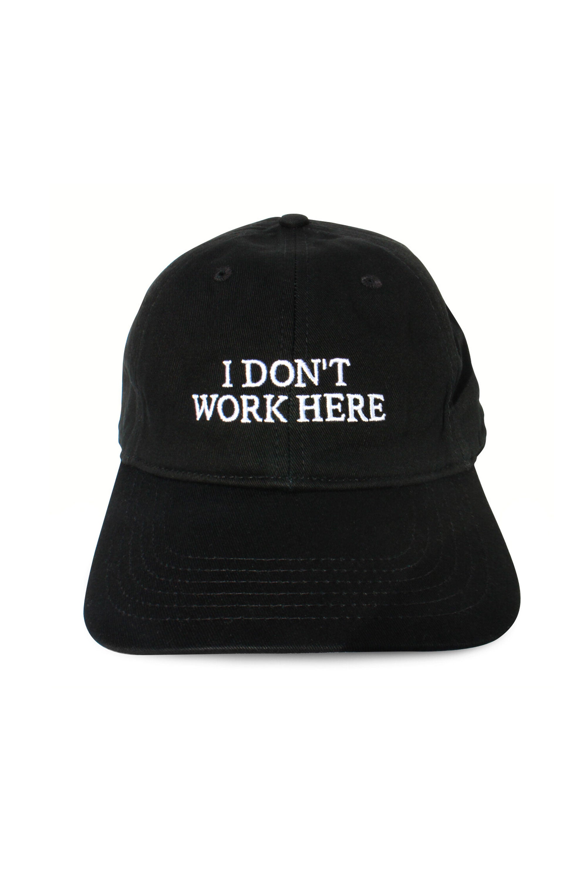 SORRY I DON'T WORK HERE CAP