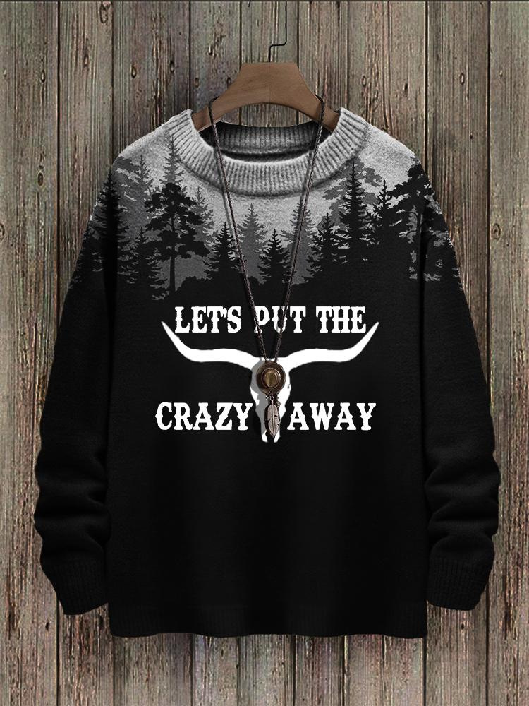 Let's Put The Crazy Away Printed Long-Sleeved Sweater