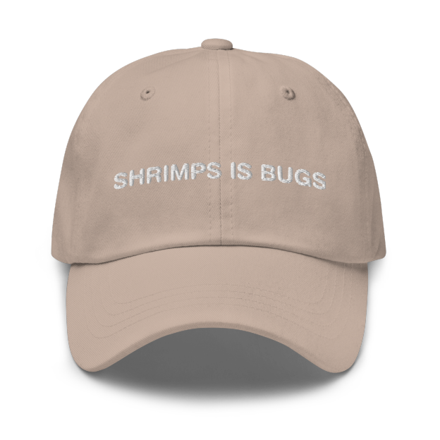 Shrimps Is Bugs Hat.