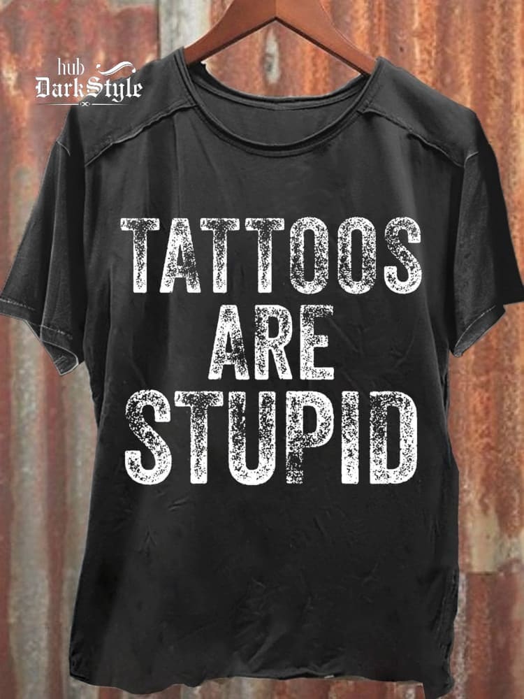 Unisex Tattoos Are Stupid Print Casual Tank Top