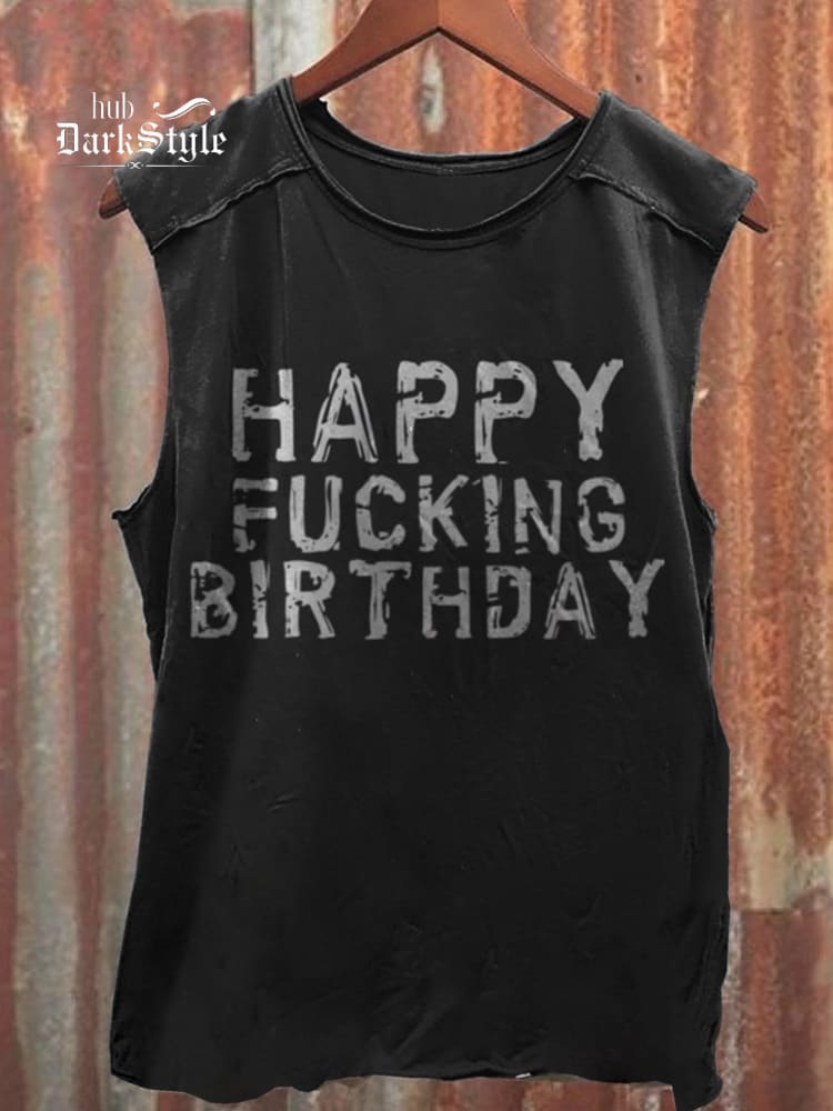 Unisex Happy Fucking Birthday Print 100% Cotton Casual Tank Top