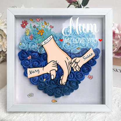 We Love You Mommy Hand Holding - Personalized Flower Shadow Box