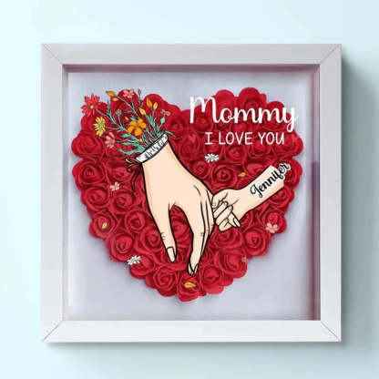 We Love You Mommy Hand Holding - Personalized Flower Shadow Box