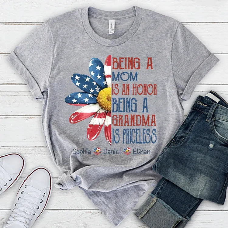 Personalized Grandma T-Shirt, Being a Mom Is an Honor Grandma Is Priceless Patriotic Flower Tee