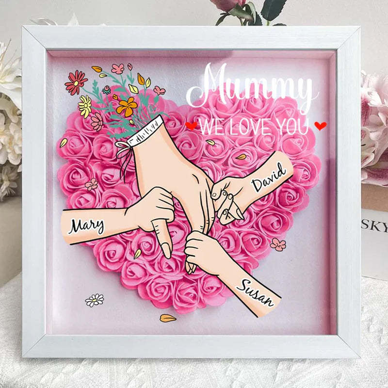 We Love You Mommy Hand Holding - Personalized Flower Shadow Box