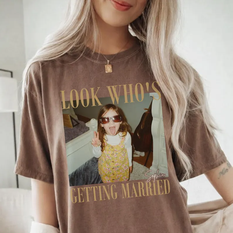 Personalized Look Who’s Getting Married Photo T-Shirt – Custom Childhood Picture & Bride Name Tee