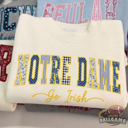 Custom Notre Dame Patchwork Fabric Embroidered Sweatshirt Team and School Name Applique Varsity Letters