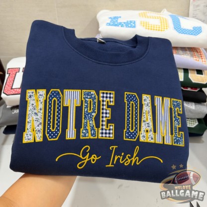 Custom Notre Dame Patchwork Fabric Embroidered Sweatshirt Team and School Name Applique Varsity Letters