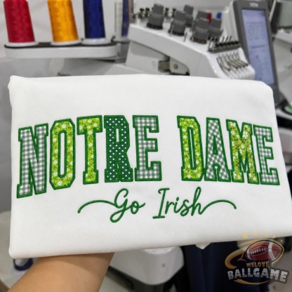 Custom Notre Dame Patchwork Fabric Embroidered Sweatshirt Team and School Name Applique Varsity Letters