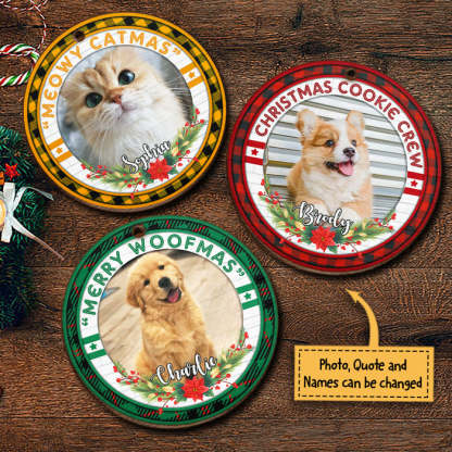 Merry Woofmas - Meowy Catmas - Upload Pet Photo - Personalized Custom Round Shaped Wood Christmas Ornament