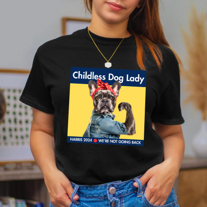 Childless French Bull Dog Shirt, Kamala Harris 2024 Shirt