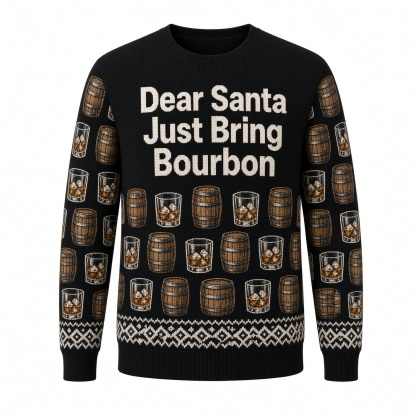 [popular-sweater:PX-01-02:front] Dear Santa Just Bring Bourbon Ugly Christmas Sweatshirt - Front view