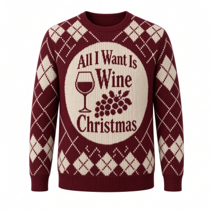 [popular-sweater:PX-03-20:front] All I Want Is Wine Christmas Ugly Christmas Sweatshirt - Front view
