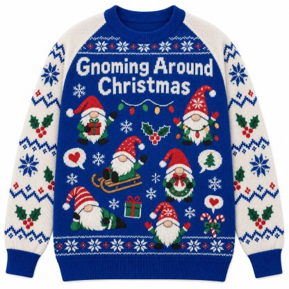 [popular-sweater:PX-11-08:front] Gnoming Around Christmas Ugly Christmas Sweatshirt - Front view