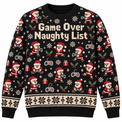 [popular-sweater:PX-14-02:front] Game Over Naughty List Ugly Christmas Sweatshirt - Front view