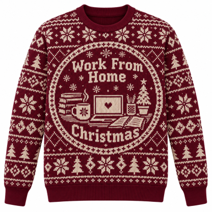 [popular-sweater:PX-22-20:front] Work From Home Christmas Ugly Christmas Sweatshirt - Front view