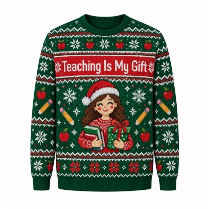 [popular-sweater:PX-22-21:front] Teaching Is My Gift Ugly Christmas Sweatshirt - Front view