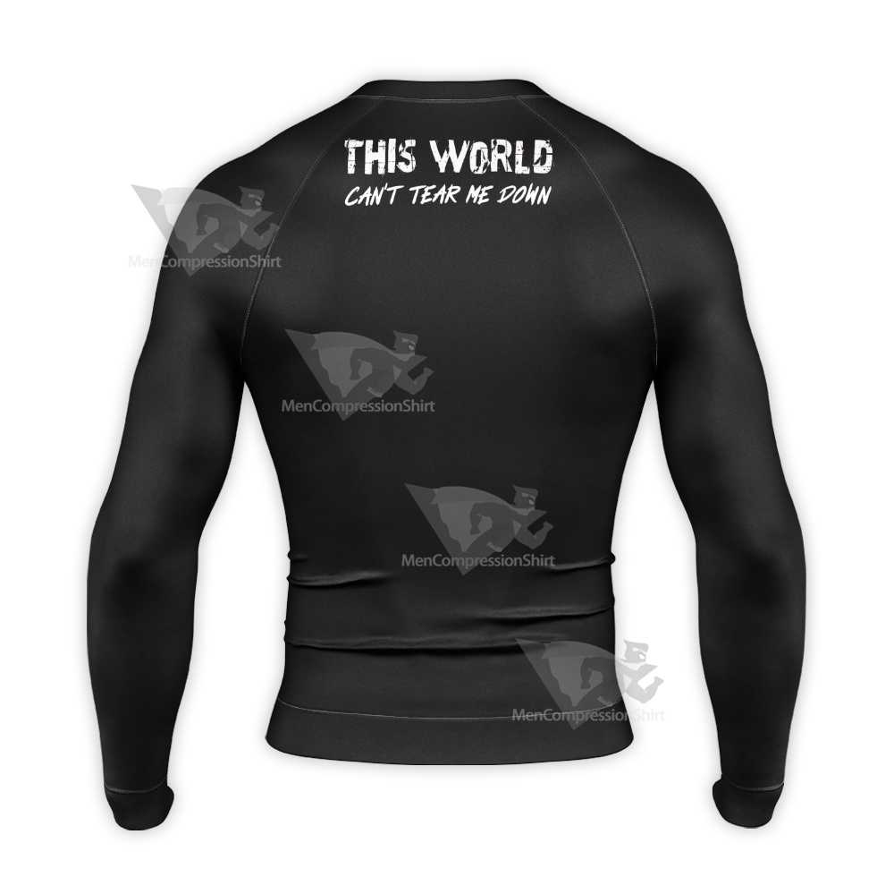 This World Cant Tear Me Down Black Skull Long Sleeve Compression Shirt