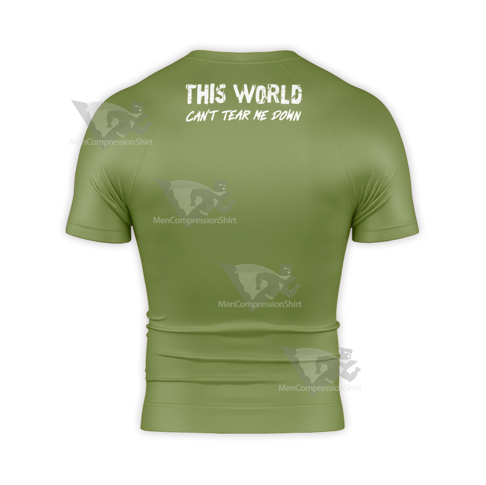 This World Cant Tear Me Down H20 Green Short Sleeve Compression Shirt