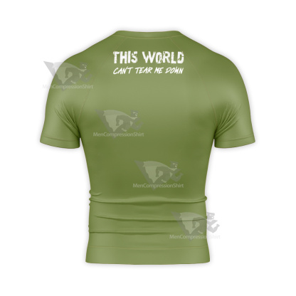 This World Cant Tear Me Down H20 Green Short Sleeve Compression Shirt