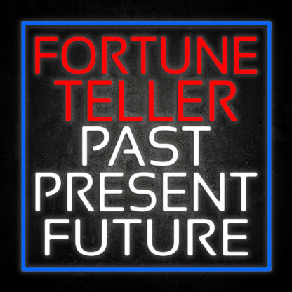 Red Fortune Teller White Past Present Future Blue Border Led Neon Sign
