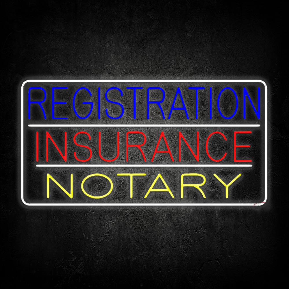 Registration Insurance Notary White Border And Lines Led Neon Signs