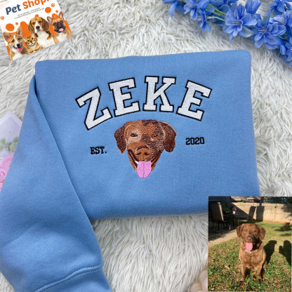 Personalized Sweatshirt with "ZEKE" Pet Portrait Embroidery