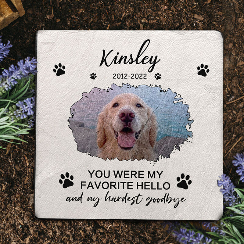 Custom Square Shaped Memorial Stone "You Were My Favorite Hello" for Pet Lovers
