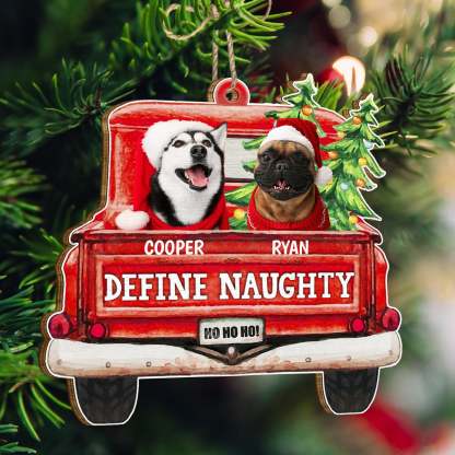 Custom Photo Pet Lovers Red Truck Define Naughty, Personalized Custom Shaped Wooden Ornament