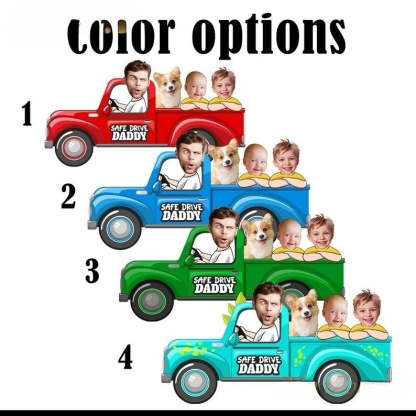 Custom Photo Baby In Truck Drive Safe Daddy Ornament Gift For Husband