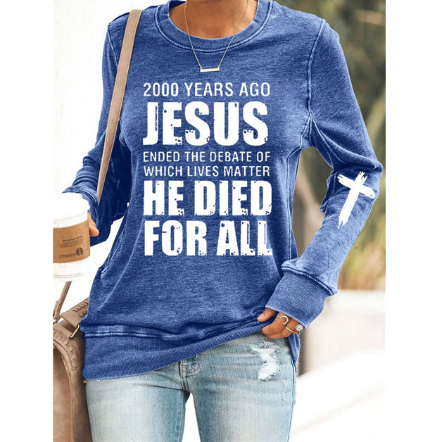2000 Years Ago Jesus Print Sweatshirt