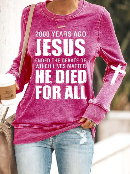 2000 Years Ago Jesus Print Sweatshirt