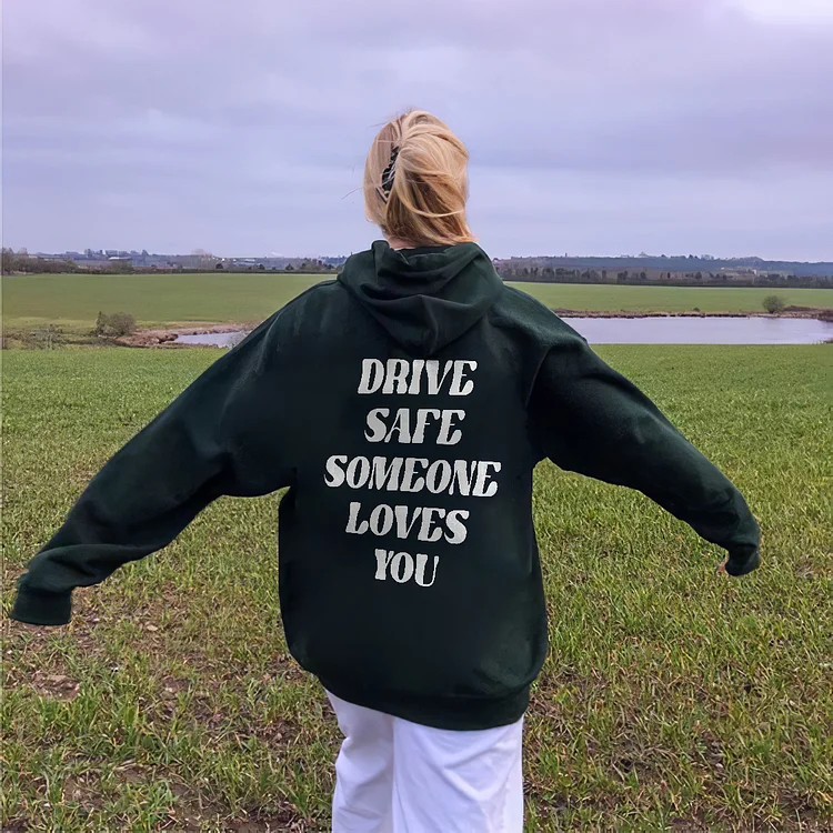 DRIVE SAFE HOODIE
